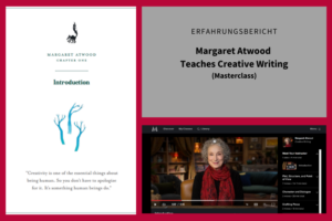 Treffpunktschreiben Erfahrungsbericht Margaret Atwood Teaches Creative Writing