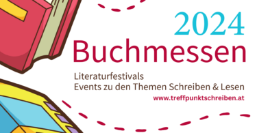 Überblick Buchmessen, Literaturfestivals, Events zum Thema Schreiben und Lesen, Treffpunkt Schreiben