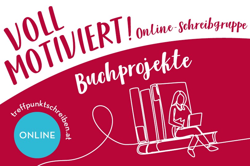 Ein Jahr VOLL MOTIVIERT! an deinem Buch schreiben. Mit unserer Online-Schreibgruppe für Buchprojekte.