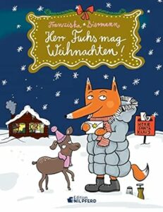Herr Fuchs feiert Weihnachten, Franziska Biermann, Edition Nilpferd, Buchcover