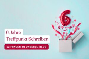 6 Jahre Treffpunkt Schreiben: 12 Fragen zu unserem Blog, #blogfragen, Abbildung einer grauen Box aus der Konfetti und einer roter Ballon in vorm einer 6 fliegen