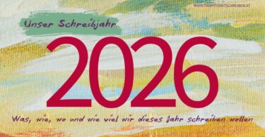 Unser Schreibjahr 2026, Was, wie, wo und wie viel wir dieses Jahr schreiben wollen. Treffpunkt Schreiben